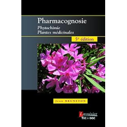 Pharmacognosie - phytochimie - plantes médicinales (5° ed.) - Poupon/Bruneton