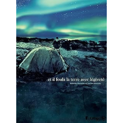 Et il foula la terre avec légèreté - Ramadier/Bonneau