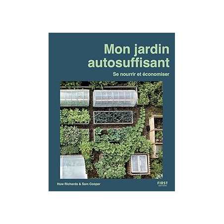 Mon jardin autosuffisant - Richards Huw