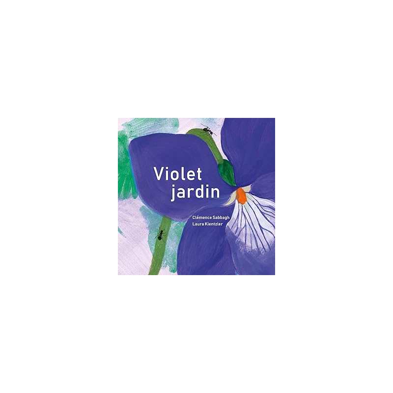 Violet jardin - Sabbagh, Clemence