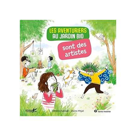 Les aventuriers au jardin bio sont des artistes - Sabbagh/Wiejak