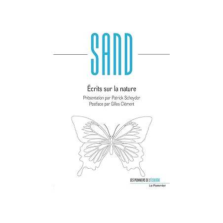 Ecrits sur la nature - Sand/Scheyder