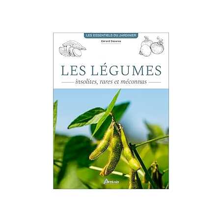 Les légumes insolites, rares et méconnus - Sasias G.