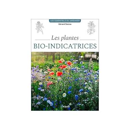 Les plantes bio-indicatrices - Sasias Gerard