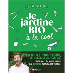 Je jardine bio à la cool - Schall Serge