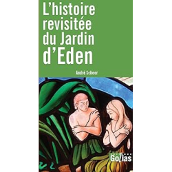 L'histoire revisitée du jardin d'eden - Scheer Andre