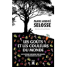 Les goûts et les couleurs du monde - Selosse/Rafaelian