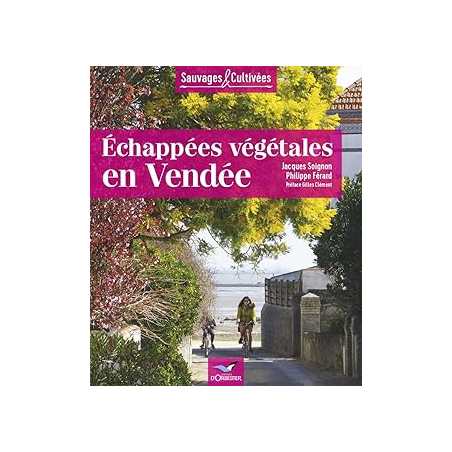 Echappées végétales en Vendée - Soignon/Ferard