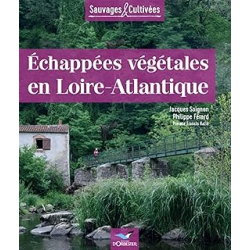 Echappées végétales en Loire-Atlantique - Soignon/Ferard