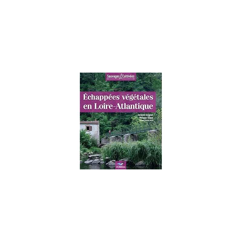 Echappées végétales en Loire-Atlantique - Soignon/Ferard