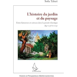 L'histoire du jardin et du paysage - Tabari Sofia