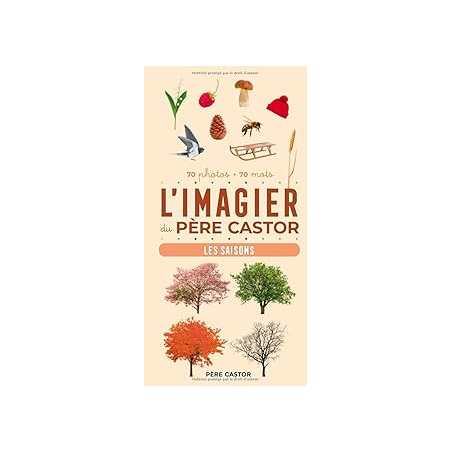 L'imagier du Père Castor - les saisons - Telier A.