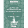 Adapter son jardin nourricier au changement climatique - Terre Et Humanisme