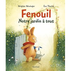 Fenouil - Notre jardin à tous - Tharlet/Weninger