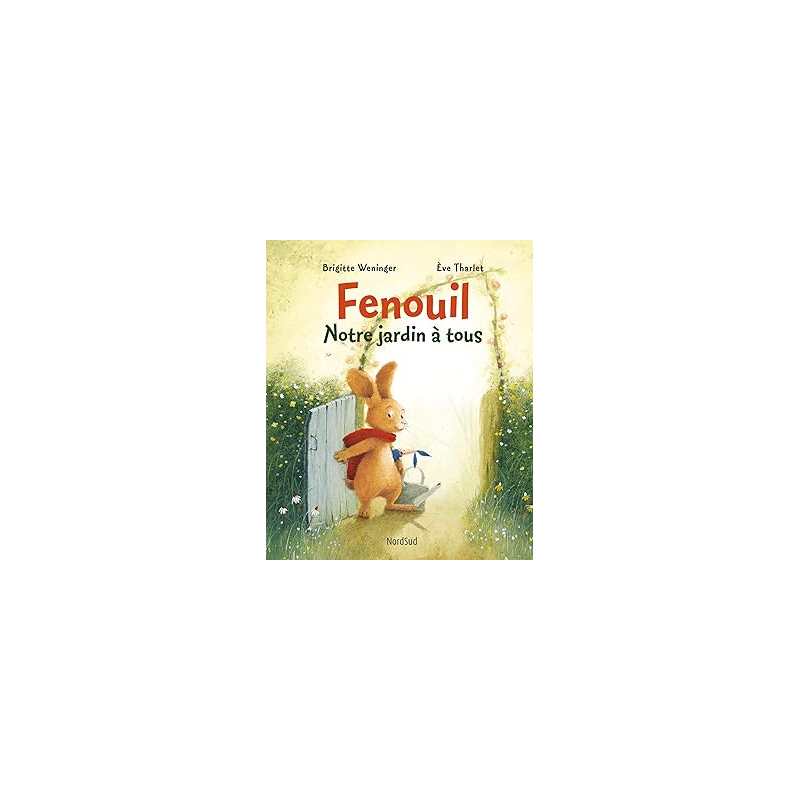 Fenouil - Notre jardin à tous - Tharlet/Weninger