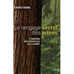 Le langage secret des arbres - Thoma/Thomas