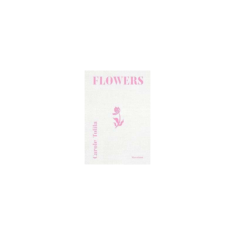 Flowers - Tolila Carole