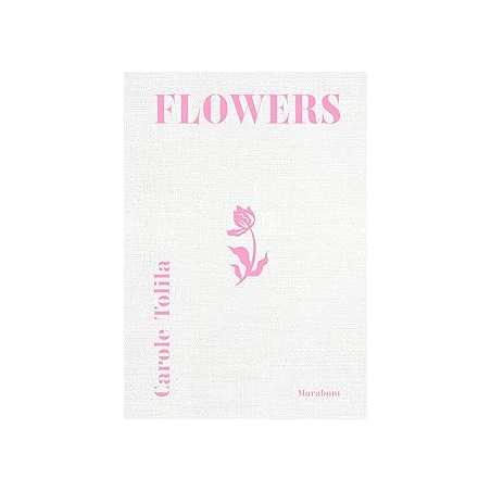 Flowers - Tolila Carole