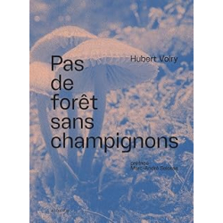 Pas de forêt sans champignons - Voiry/Selosse