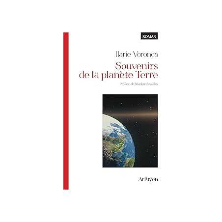 Souvenirs de la planète Terre - Voronca/Cavailles