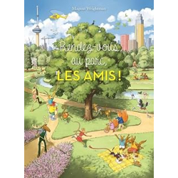 Rendez-vous au parc, les amis ! - Weightman Magnus