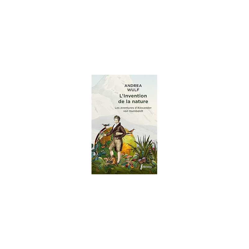 L'invention de la nature - Wulf Andrea