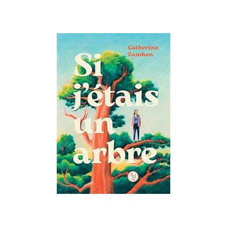 Si j'etais un arbre - Zambon Catherine