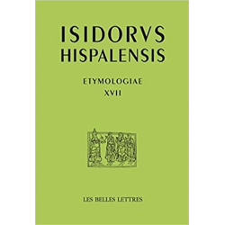 Etymologies, tome 17 - Isidore de Seville