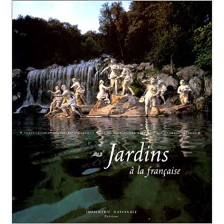 Jardins à la française - Jean Pierre Babelon