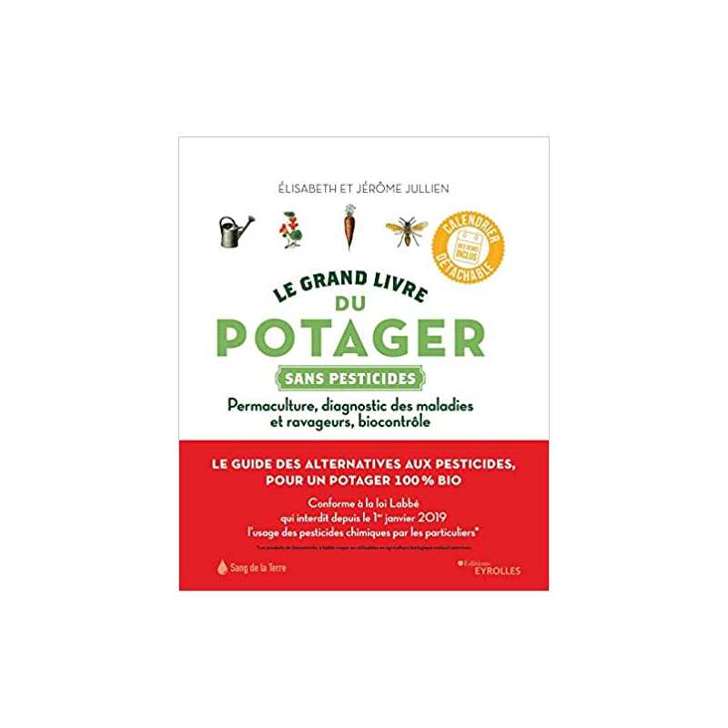 Le grand livre du potager sans pesticides - Jérôme Jullien