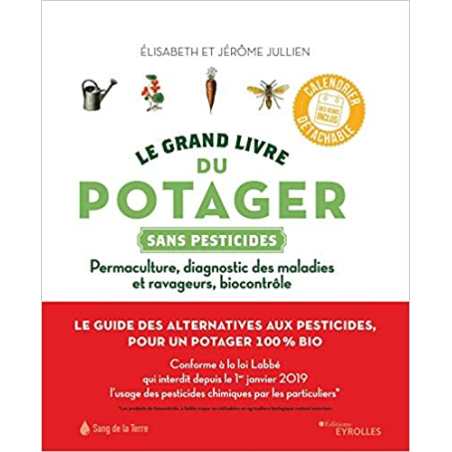Le grand livre du potager sans pesticides - Jérôme Jullien