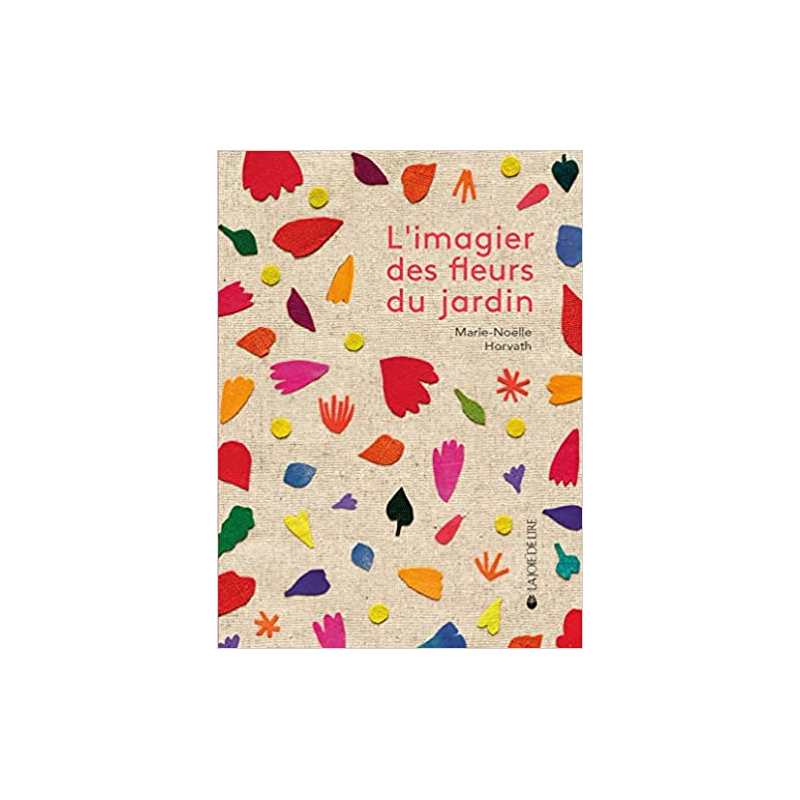 L'imagier des fleurs du jardin - Marie-Noëlle Horvath