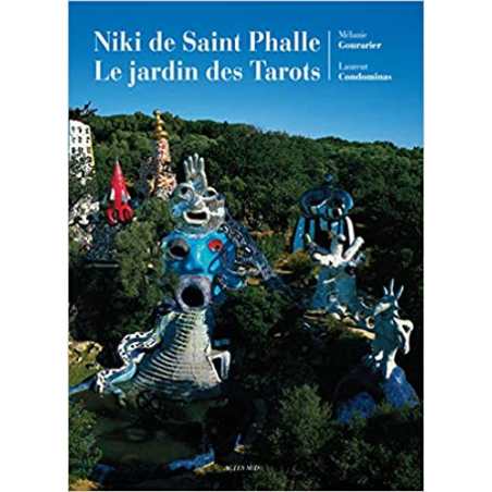 Niki de saint-phalle le jardin des tarots - Mélanie Gourarier