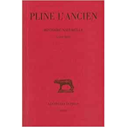 Histoire naturelle, livre XVIII, édition bilingue - Pline l'Ancien