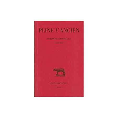 Histoire naturelle, livre XVIII, édition bilingue - Pline l'Ancien