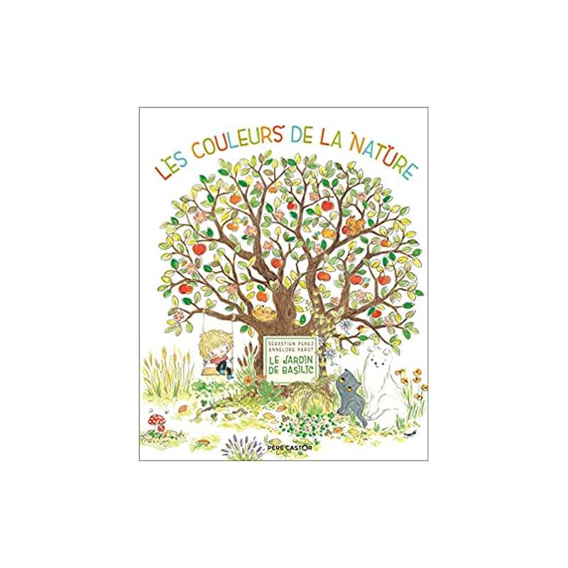 Le Jardin de Basilic - Les couleurs de la nature - Sébastien Perez