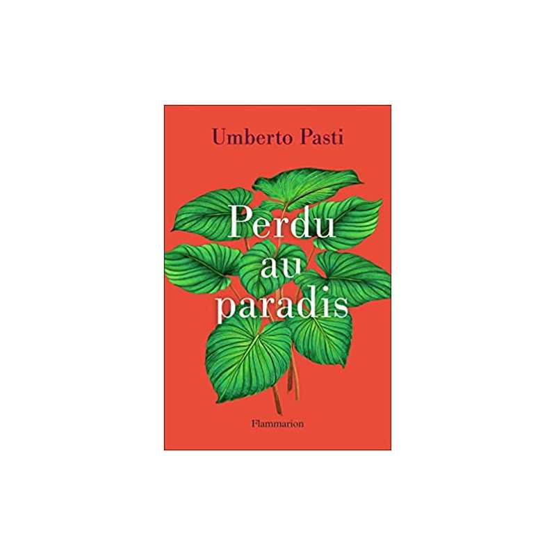 Perdu au paradis - Umberto Pasti