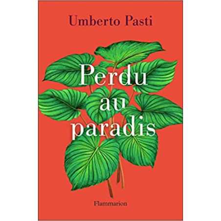 Perdu au paradis - Umberto Pasti