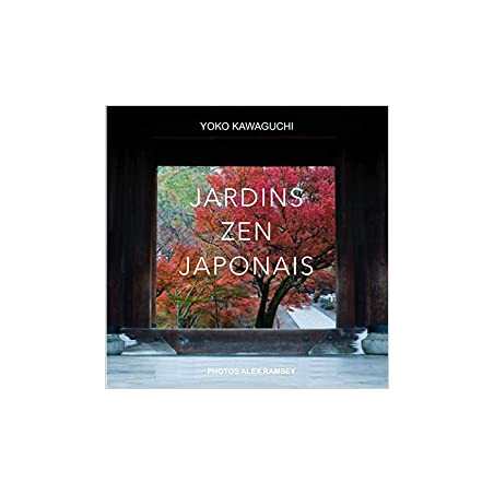 Jardins zen japonais - Yoko Kawaguchi