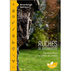 Ruches de biodiversité - Manuel pratique au service des abei - Bernard Bertrand/David Giroux