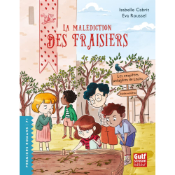 La Malédiction des Fraisiers - Les Enquêtes potagères de Loulou - Tome 5