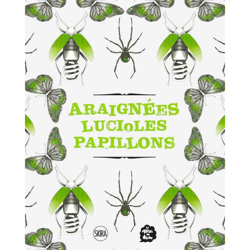 Araignées, lucioles, papillons -