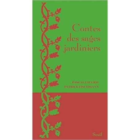 Contes des sages jardiniers - Pascal Fauliot / Patrick Fishmann