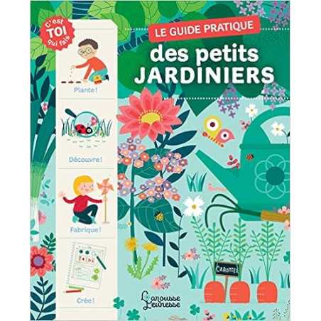 Le guide pratique des petits jardiniers - Marc Luchesi / Bérangère Staron
