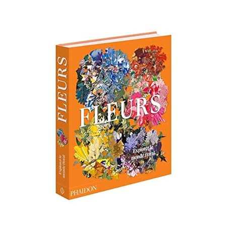 Fleurs: Explorer le monde floral - Shane Connolly