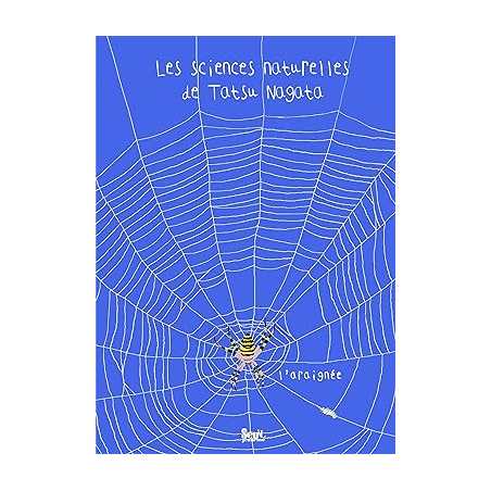 L'araignée: Les sciences naturelles de Tatsu Nagata - Tatsu Nagata