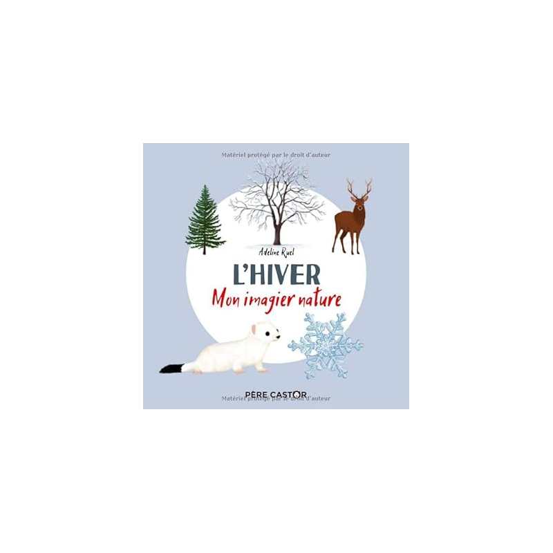 L'hiver: Mon imagier nature - Adeline Ruel