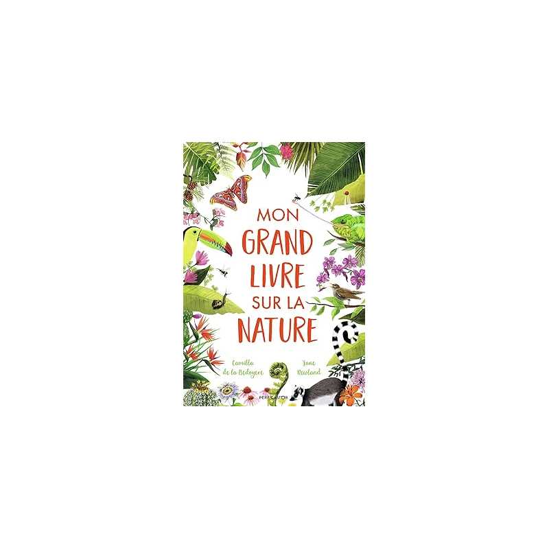 Mon grand livre sur la nature - Jane Newland