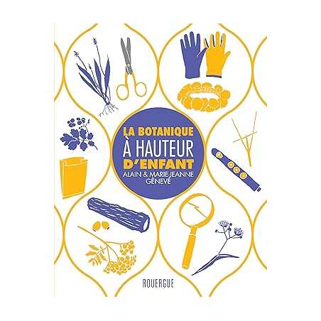 La botanique à hauteur d'enfant - Marie-Jeanne G…