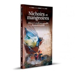 Nichoirs et mangeoires - astuces et conseils pour accueillir les oiseaux au jardin - Fasol-hubaut-dieu